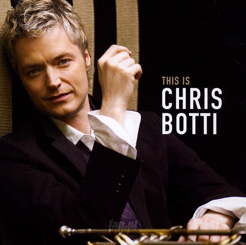 This Is Chris Botti - Chris Botti