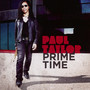 Prime Time - Paul Taylor