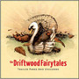 Trailer Parks And.. - The Driftwood Fairytales 