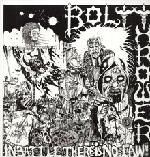 In Battle There Is No Law - Bolt Thrower