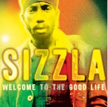 Welcome To The Good Life - Sizzla