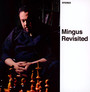 Mingus Revisited + Jazz P - Charles Mingus