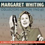 Collectors' Edition 1942-60 - Margaret Whiting