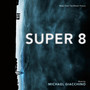 Super 8  OST - Michael Giacchino