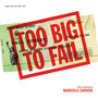 Too Big To Fail  OST - Marcelo Zarvos