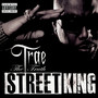 Street King - Trae Tha Truth