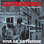 Viva La Arthouse-Live In - Leatherface