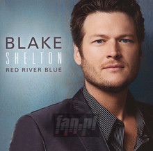 Red River Blue - Blake Shelton