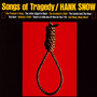 Songs Of Tragedy/When Tragedy Struck - Hank Snow