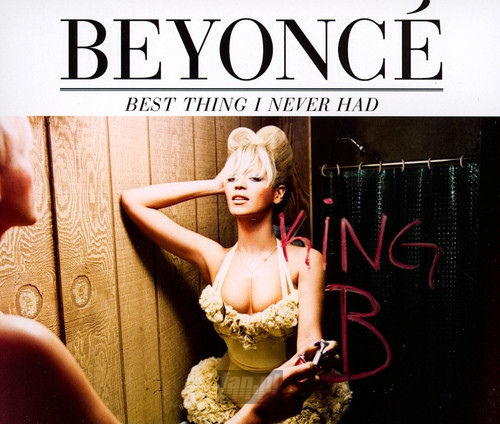 Best Thing I Never Had - Beyonce
