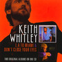 L.A. To Miami/ Don't Close Your Eyes - Keith Whitley