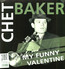 My Funny Valentine - Chet Baker