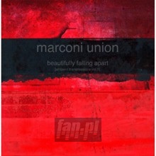 Beautifully Falling Apart - Marconi Union