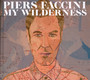 My Wilderness - Piers Faccini