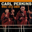 Whole Lotta Shakin - Carl Perkins