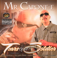 Tears Of A Soldier - MR. Capone-E - bigger Tears Of A Soldier - MR. Capone-E