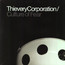 Culture Of Fear - Thievery Corporation