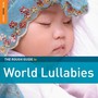 Rough Guide To World Lullabies - Rough Guide To...  