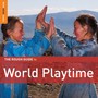 Rough Guide To World Playtime - Rough Guide To...  