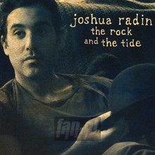 The Rock & The Tide - Joshua Radin - bigger The Rock & The Tide - Joshua Radin