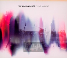 Slave Ambient - The War On Drugs - bigger Slave Ambient - The War On Drugs