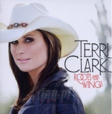 Roots & Wings - Terri Clark