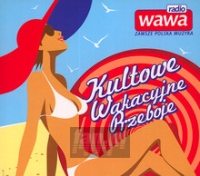 Kultowe Wakacyjne Przeboje Radia WaWa - Radio WaWa   