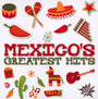 Mexico's Greatest Hits - V/A