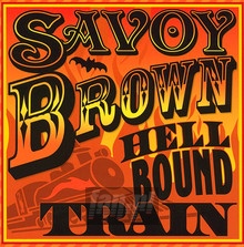 Hellbound Train - Savoy Brown
