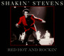 Red Hot & Rockin' - Shakin' Stevens