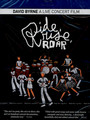 Ride Rise Roar - David Byrne