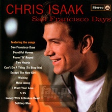 San Francisco Days - Chris Isaak