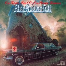 On Your Feet Or On Your Knees - Blue Oyster Cult