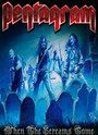 When The Screams Come - Pentagram