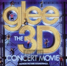 Glee: The 3D Concert Movie - Glee Cast