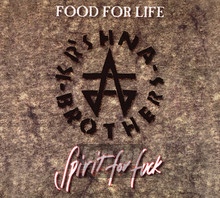 Food For Life, Spirit For Fuck - Kr'shna Brothers