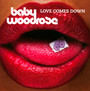 Love Comes Down - Baby Woodrose