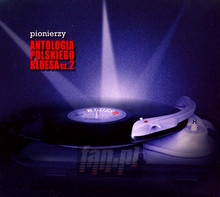 Pionierzy - Polish Blues Anthology   