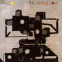 The Whole Love - Wilco