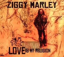 Love Is My Religion - Ziggy Marley