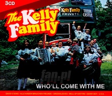 Who'll Come With Me - Kelly Family - powiększ Who'll Come With Me - Kelly Family