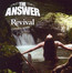 Revival - Answer