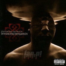 Shallow Bay: Best Of - Breaking Benjamin