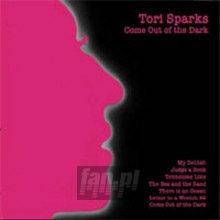 Until Morning/Come Out Of The Dark - Tori Sparks