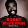 Essential - Bobby McFerrin
