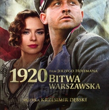 1920 Bitwa Warszawska OST - Krzesimir Dębski - bigger 1920 Bitwa Warszawska OST - Krzesimir Dębski