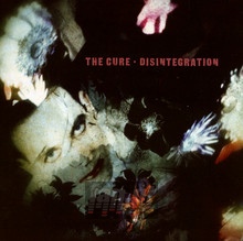 Disintegration - The Cure