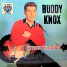 Party Doll & Other Hits - Buddy Knox