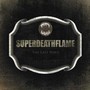 Last Flame - Superdeathflame