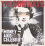 Money & Celebrity - The Subways